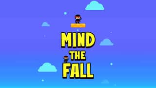 Mind The Fall