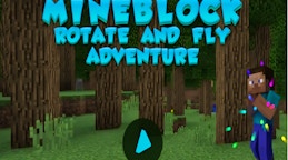 Mineblock Rotate and Fly Adventure