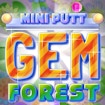 Mini Putt Gem Forest