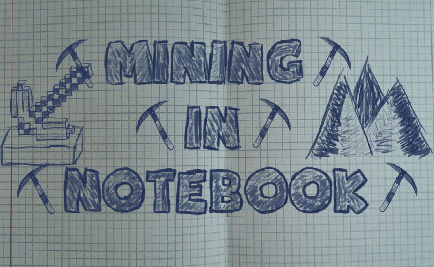 Mining in Notebook