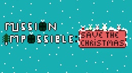 Mission Impossible-Save Christmas