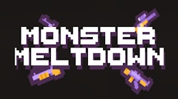 Monster Meltdown