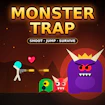 Monster Trap
