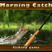 Morning catch