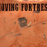 Moving Fortress
