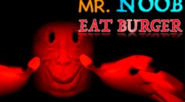 Mr. Noob EAT Burger