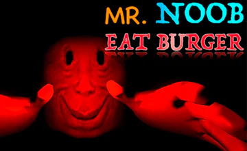 Mr. Noob EAT Burger
