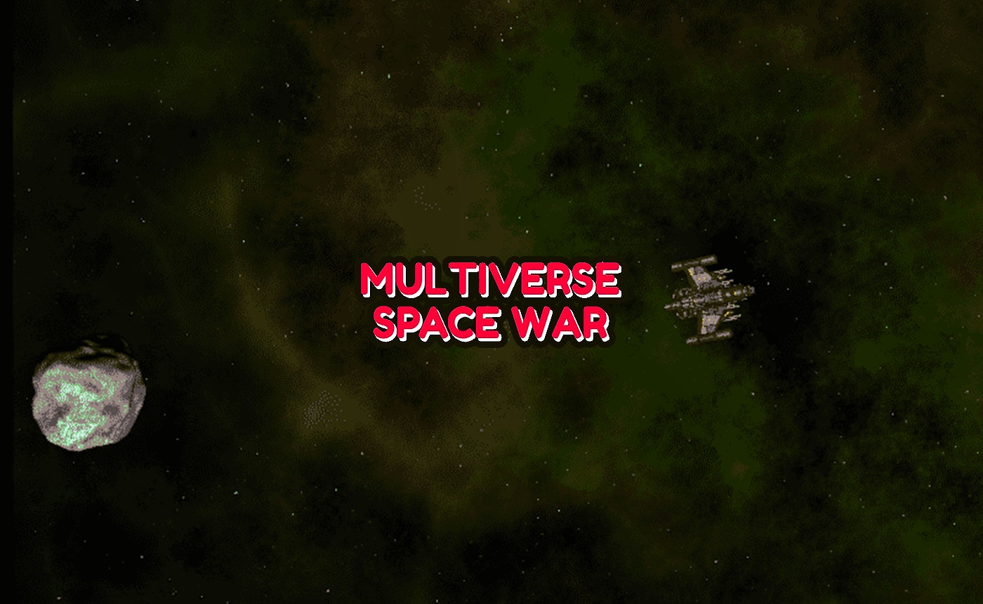 Multiverse Space War