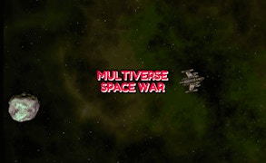 Multiverse Space War