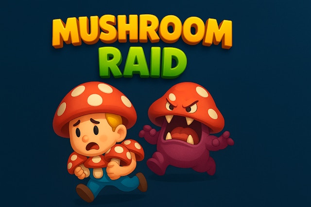 Mushroom Raid