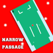 Narrow Passage