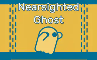 Nearsighted Ghost