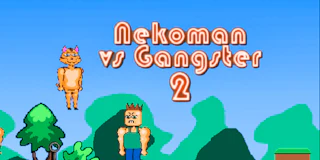 Nekoman vs Gangster 2 thumbnail