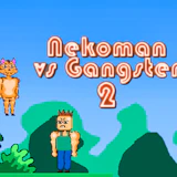 Nekoman vs Gangster 2