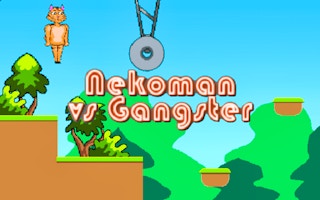 Nekoman Vs Gangster