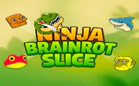 Ninja Brainrot Slice