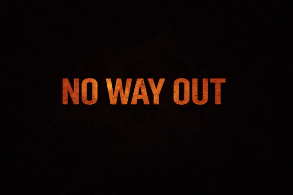No Way Out