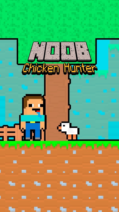 Noob Chicken Hunter