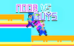 Noob vs Guys