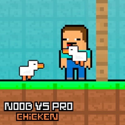 Noob vs Pro Chicken By Gamepix