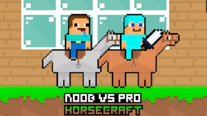 Image for Noob vs Pro HorseCraft