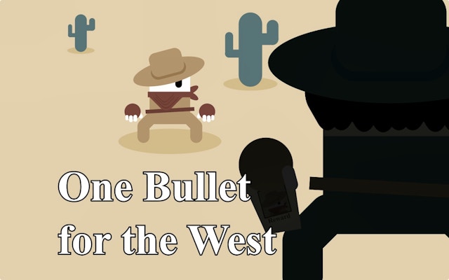 One Bullet For The West