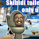 Only UP Skibidi Toilet
