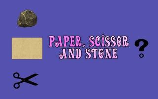 Paper Scissor And Stone game cover