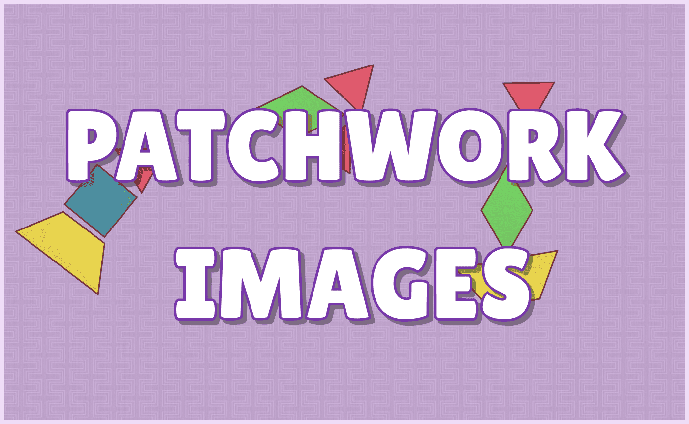 Patchwork Images