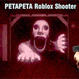 PetaPeta Roblox Shooter
