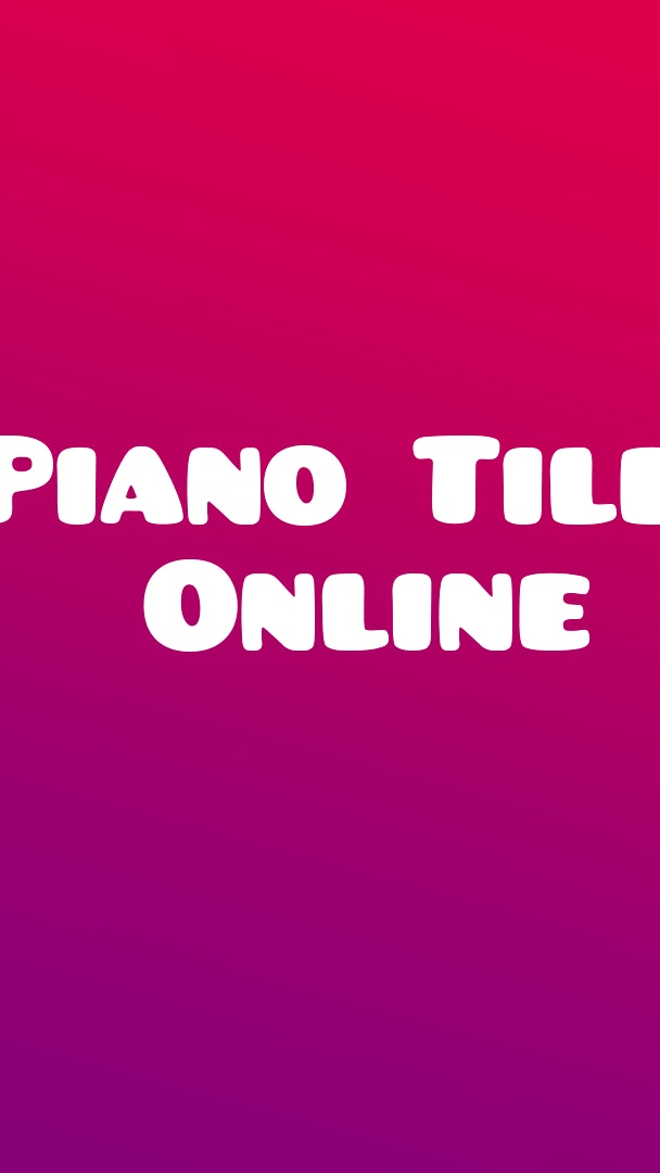Piano Tiles Online