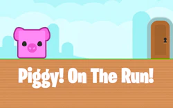 Piggy on the Run