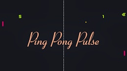 Ping Pong Pulse