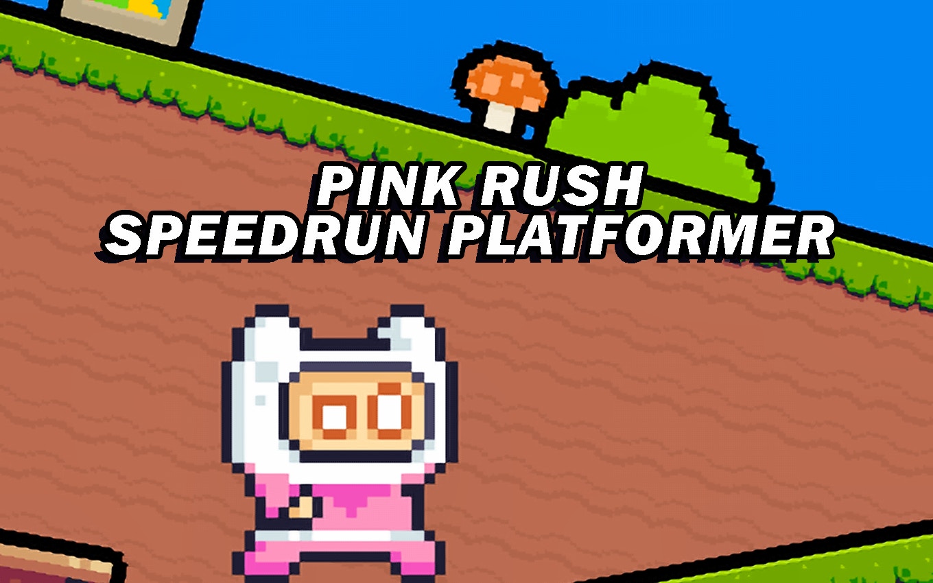 Pink Rush Speedrun Platformer