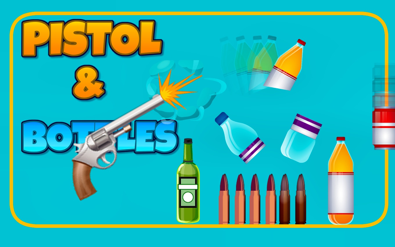 Pistol & Bottles