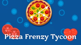 Pizza Frenzy Tycoon