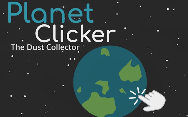 Planet Clicker Dust Collector