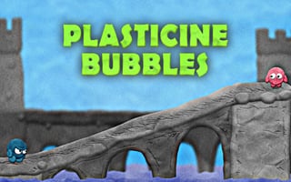 Plasticine Bubbles