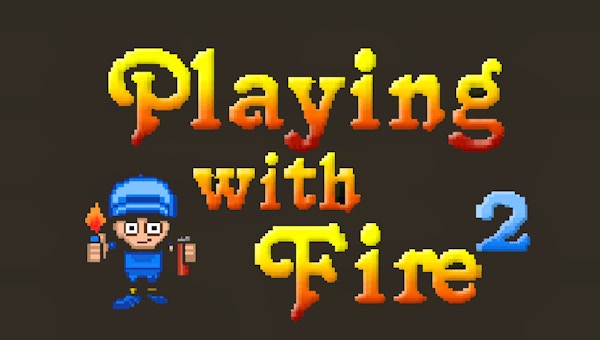 Playing With Fire 🕹️ Play Now on GamePix