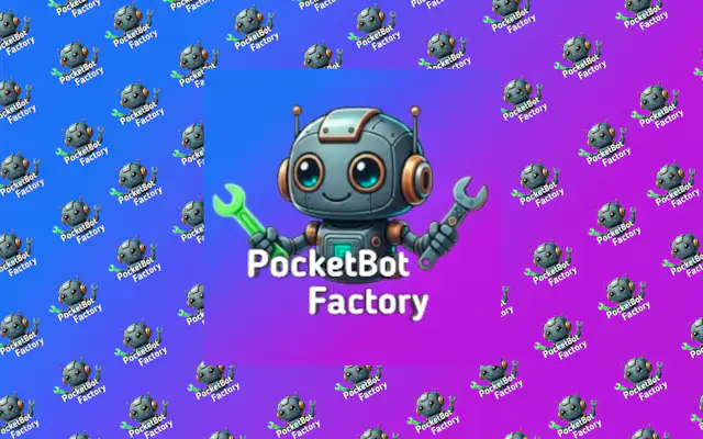 PocketBot Factory