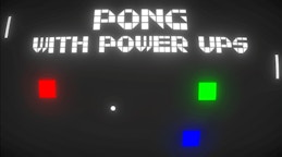 Pong with Power Ups