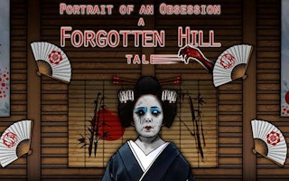 Portrait of an Obsession: A Forgotten Hill Tale