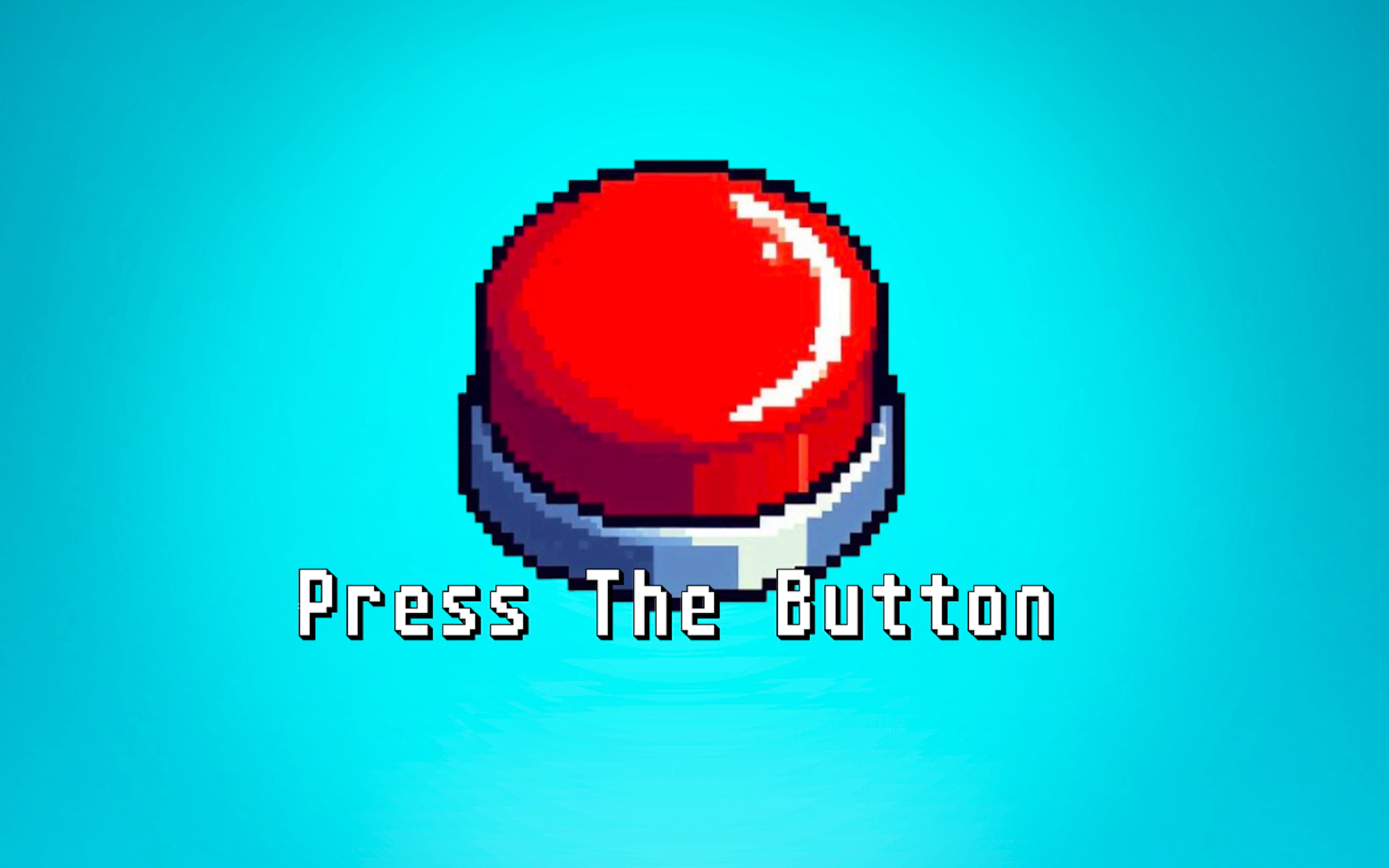 Press the Button