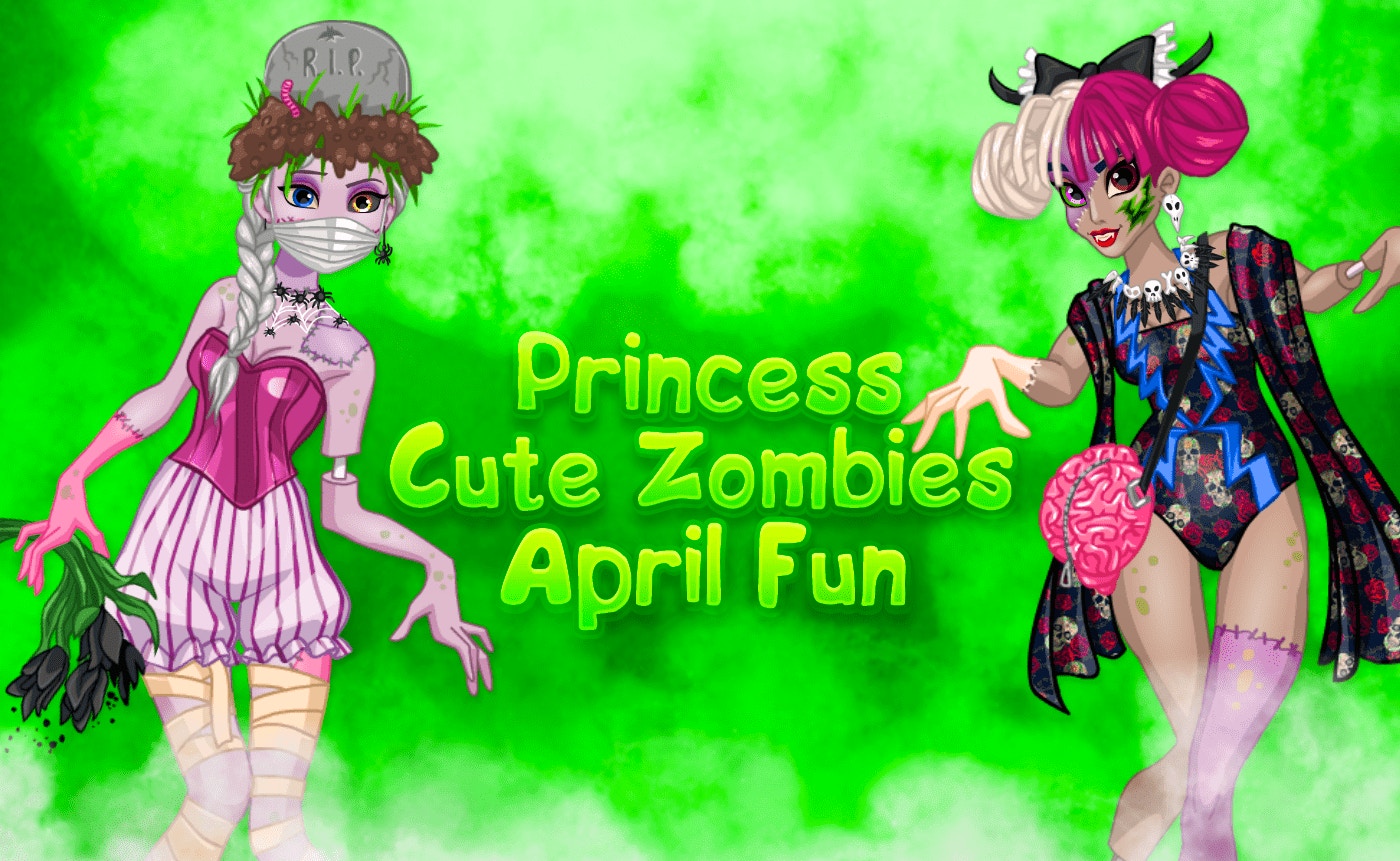 Princess Cute Zombies April Fun