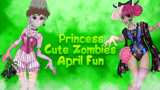 Princess Cute Zombies April Fun