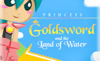 Princess Goldsword and the Land of Water