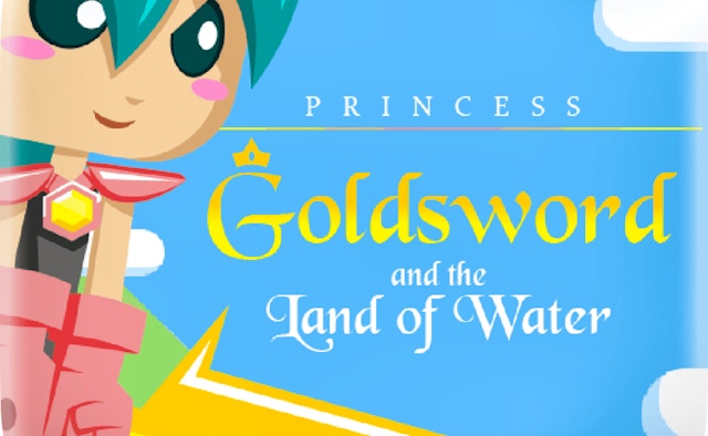 Princess Goldsword And The Land Of Water
