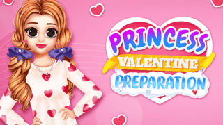 Princess Valentine Preparation