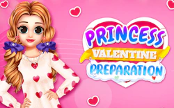 Princess Valentine Preparation