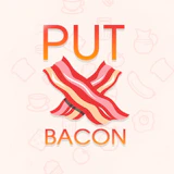 Put Bacon